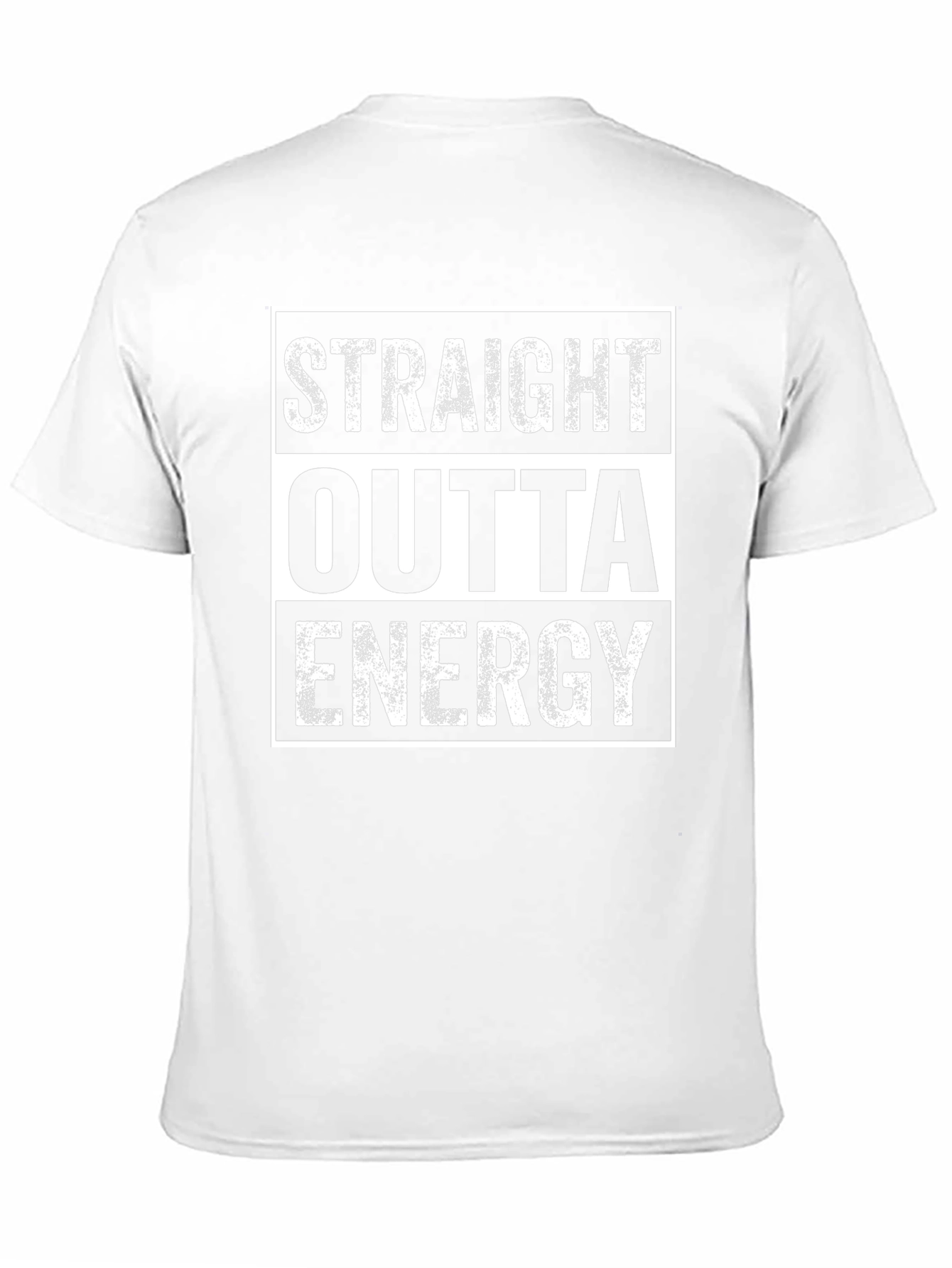 Straight Outta Energy T-Shirt - Funny Graphic Tee