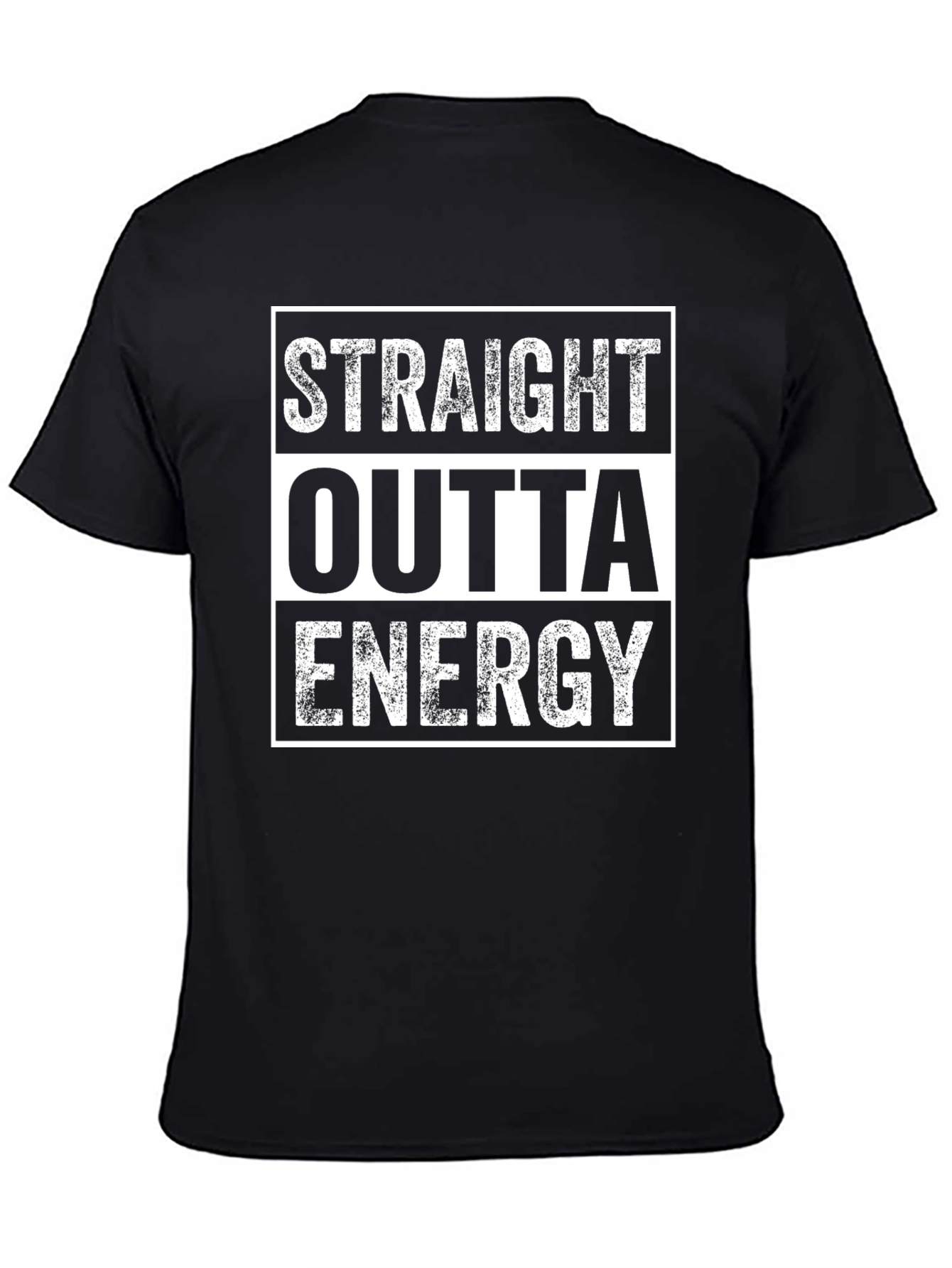 Straight Outta Energy T-Shirt - Funny Graphic Tee