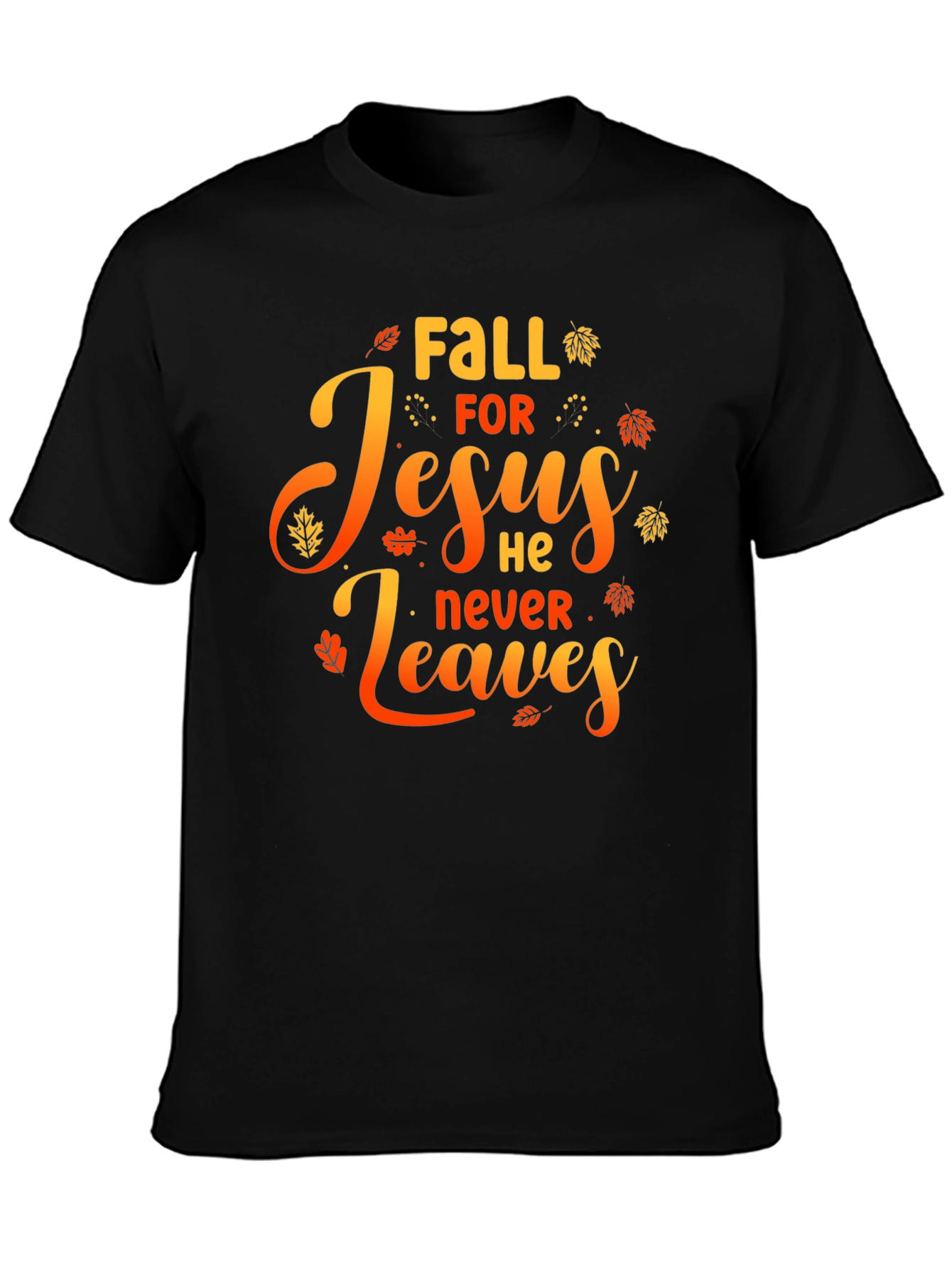 Fall for Jesus He Never Leaves Black Graphic Tee