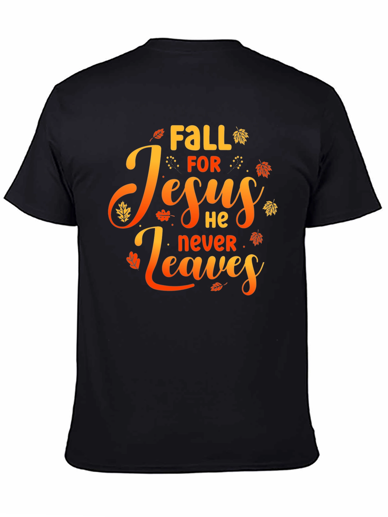 Fall for Jesus He Never Leaves Black Graphic Tee