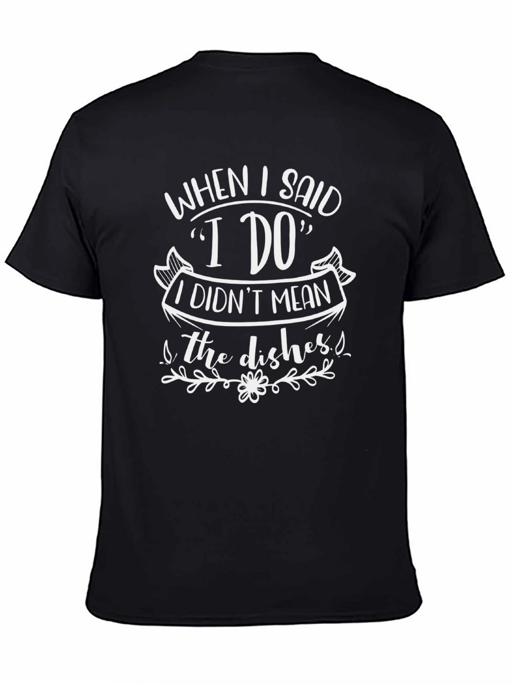Funny I Do Dish Duty Black Graphic Tee