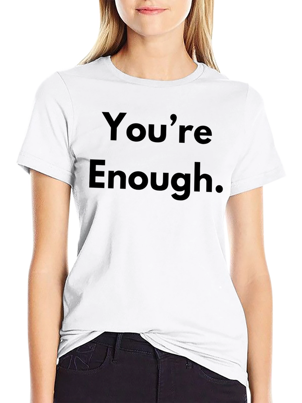 Youre Enough Black Graphic Tee - Motivational Shirt