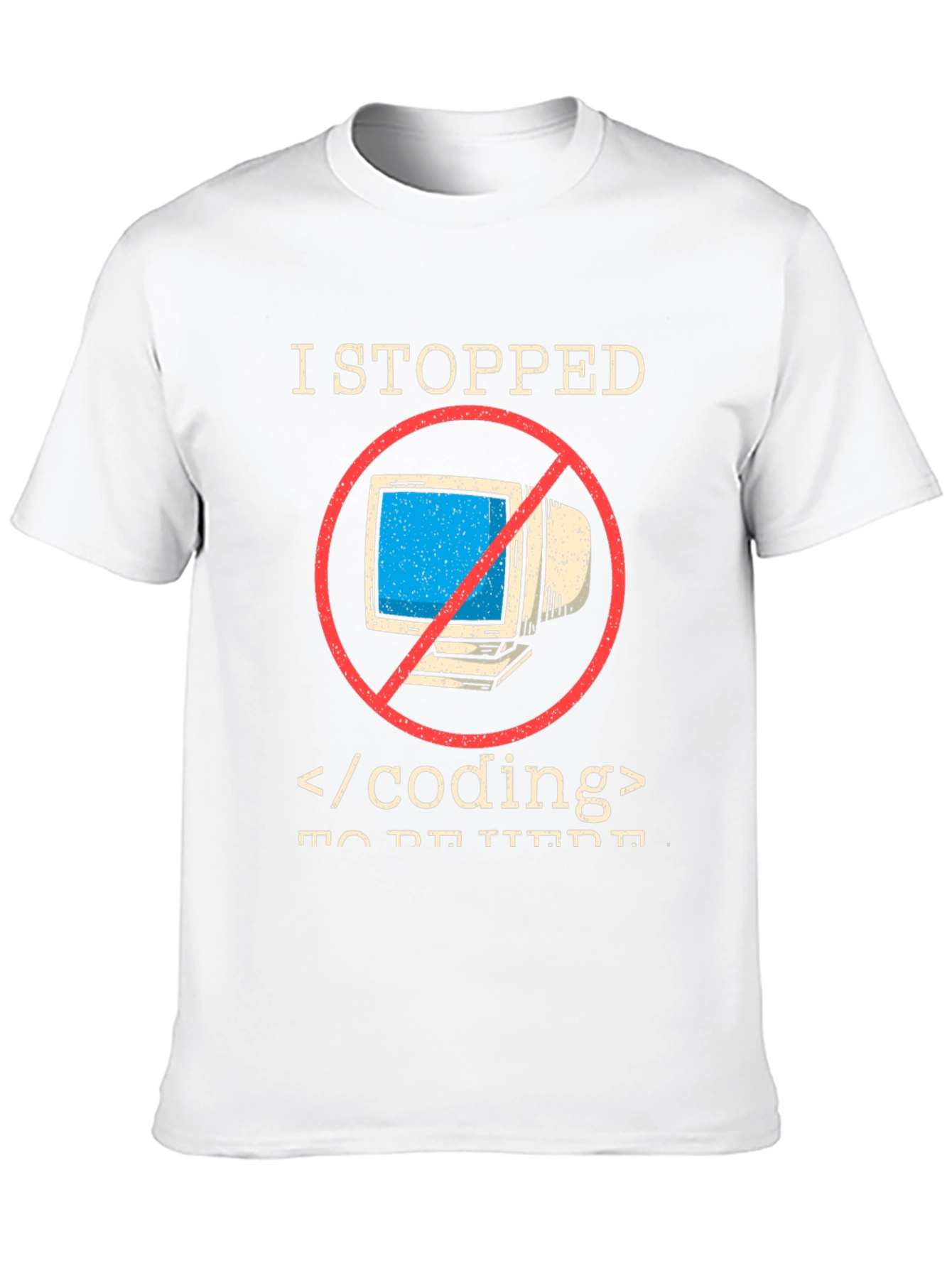 I Stopped Coding T-Shirt - Funny Programmer Tee