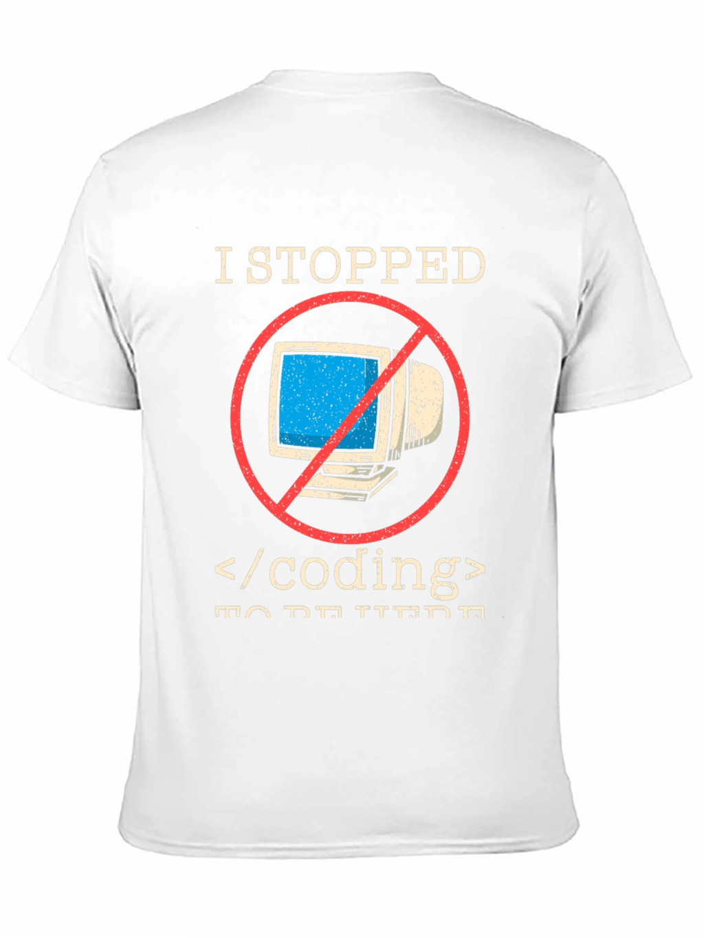 I Stopped Coding T-Shirt - Funny Programmer Tee