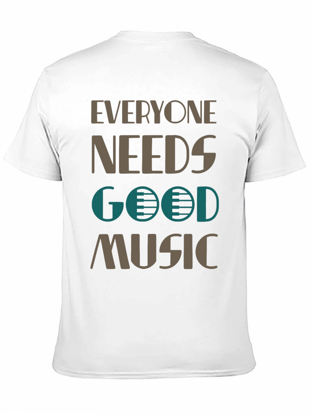 Everyone Needs Good Music T-Shirt