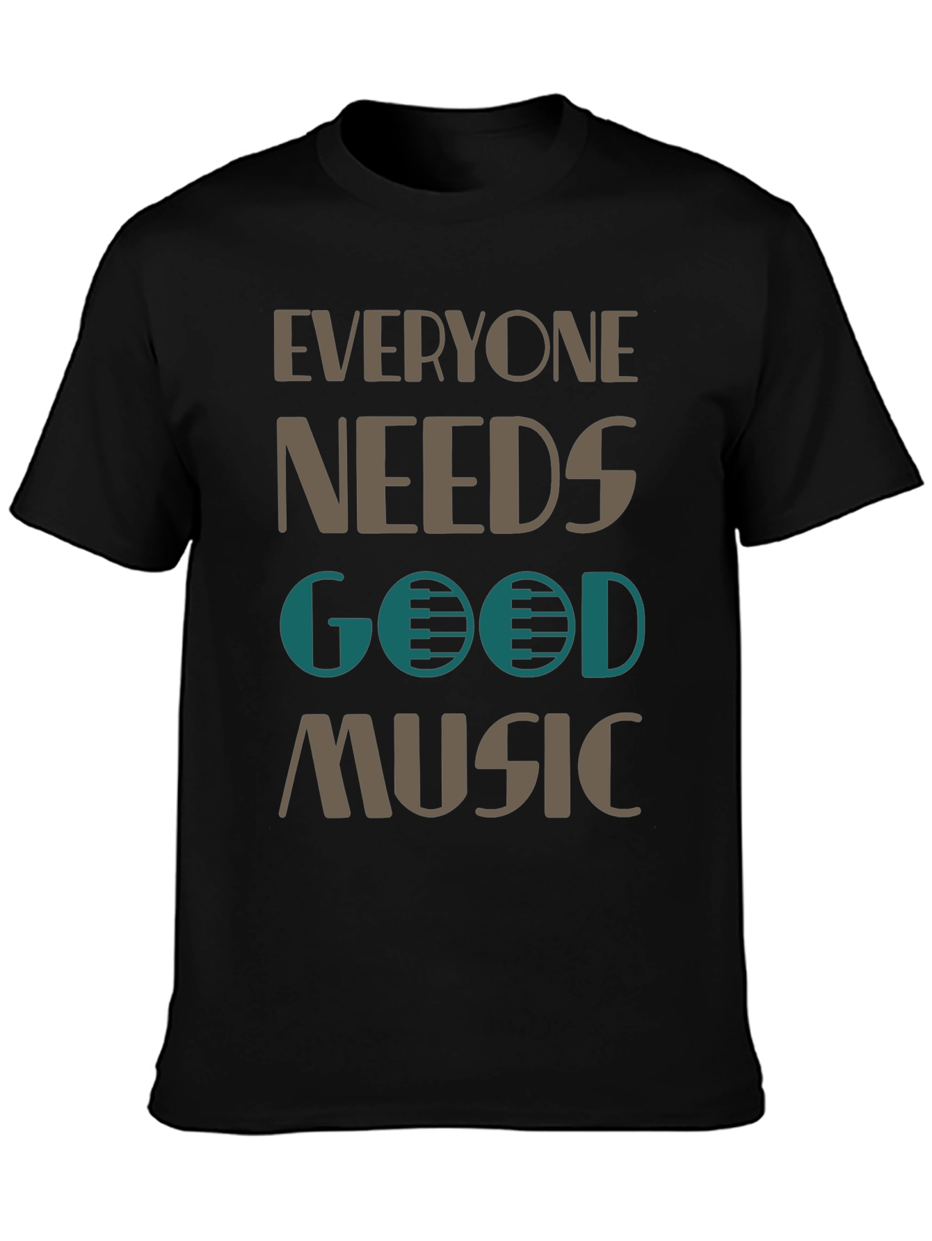 Everyone Needs Good Music T-Shirt