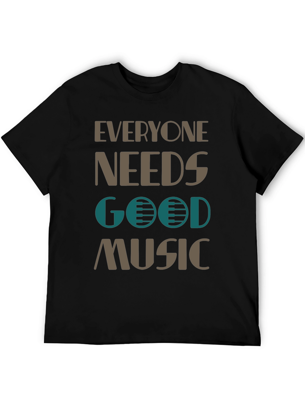 Everyone Needs Good Music T-Shirt