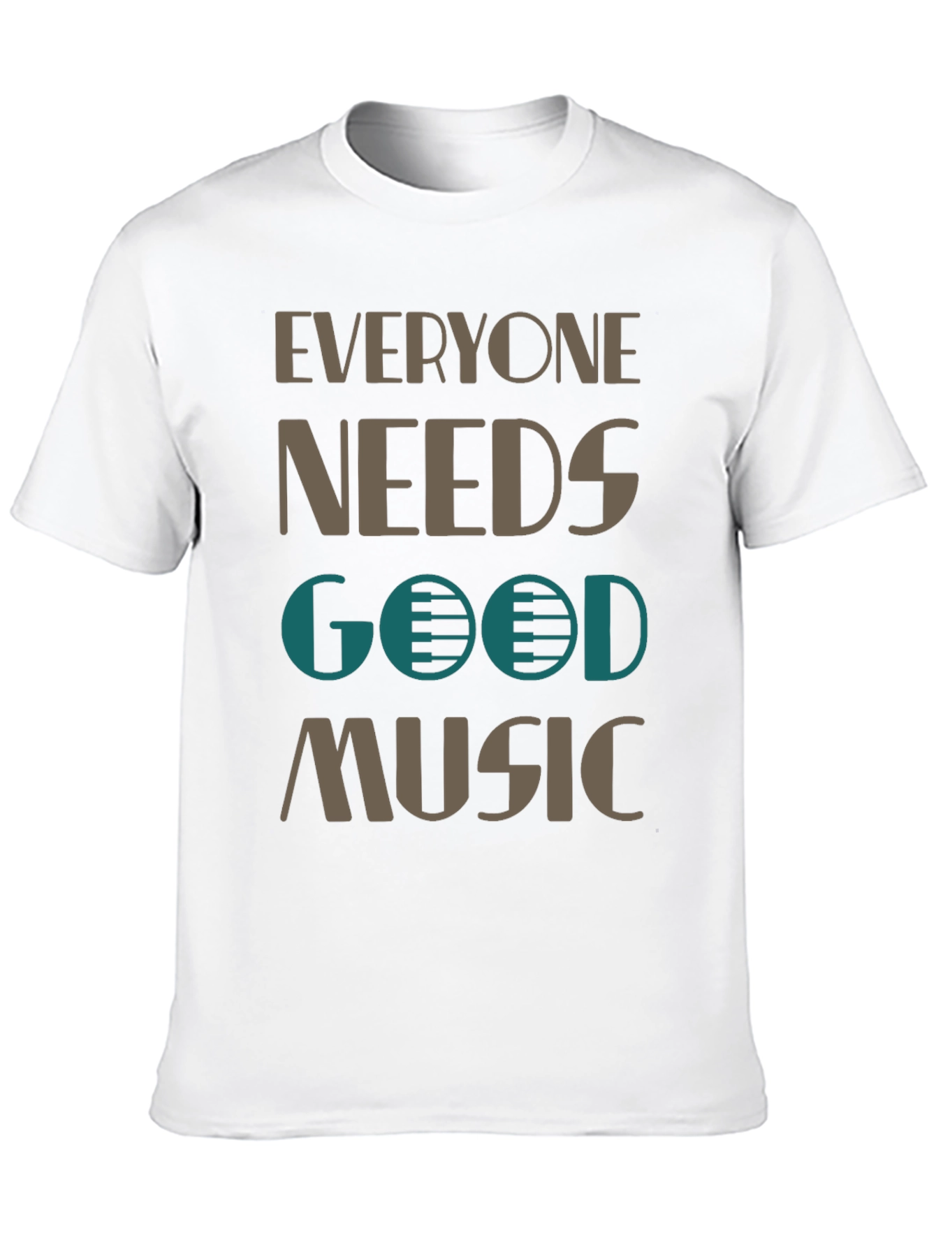 Everyone Needs Good Music T-Shirt