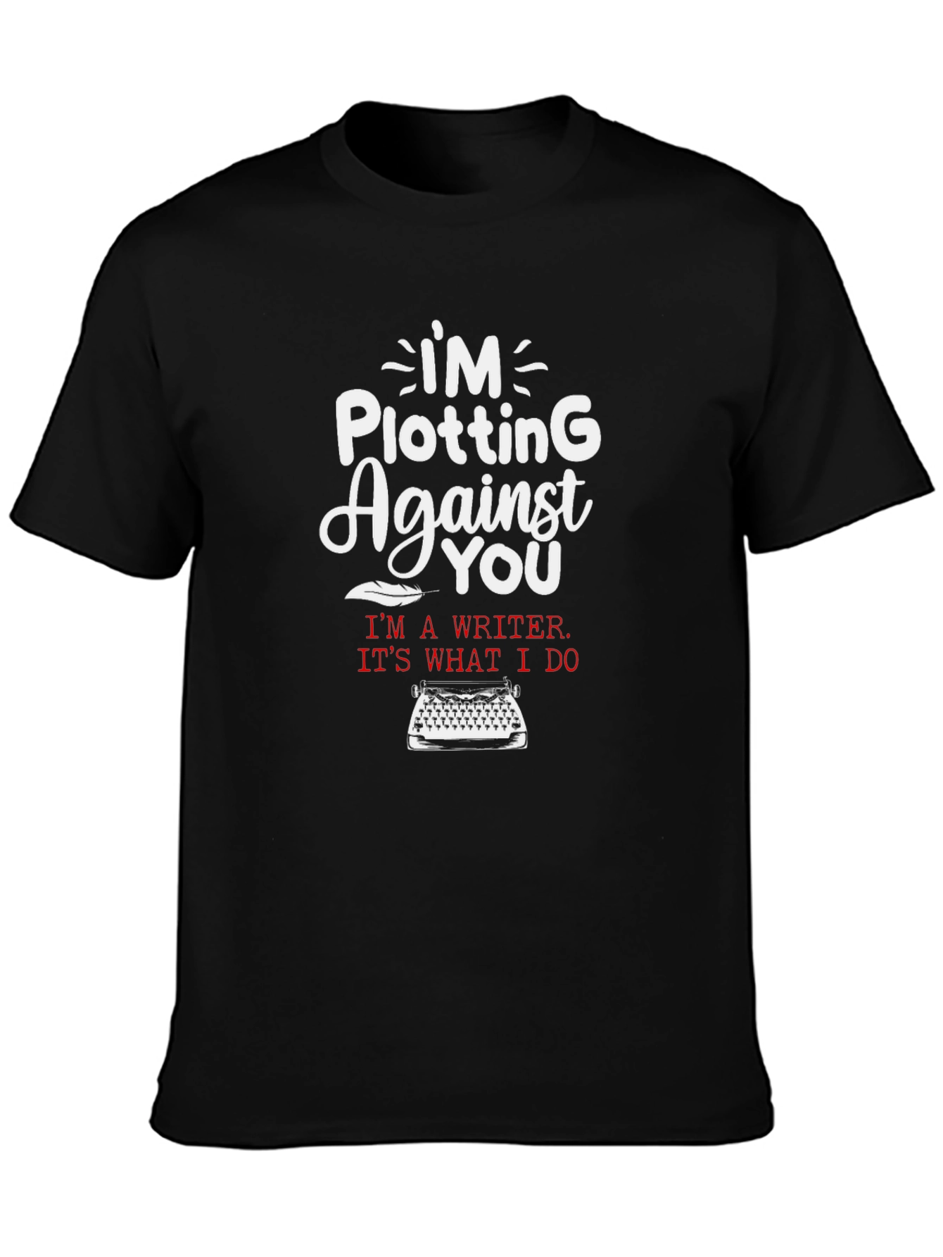 Plotting Writer T-Shirt