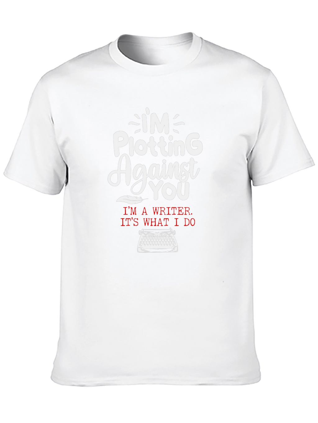 Plotting Writer T-Shirt