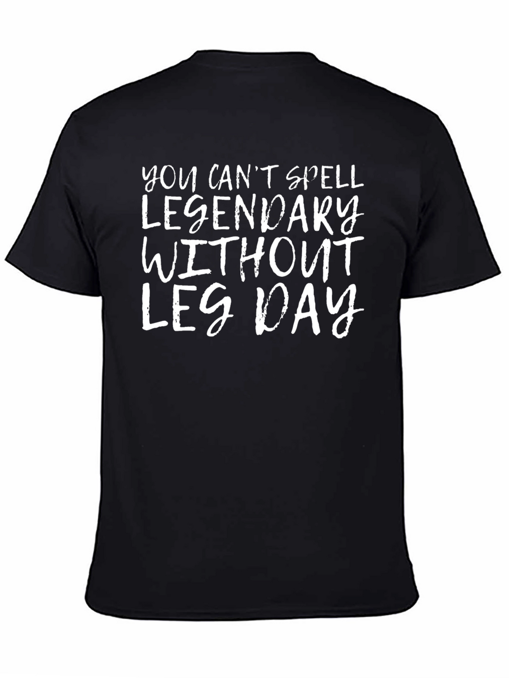 Legendary Leg Day Black Graphic T-Shirt