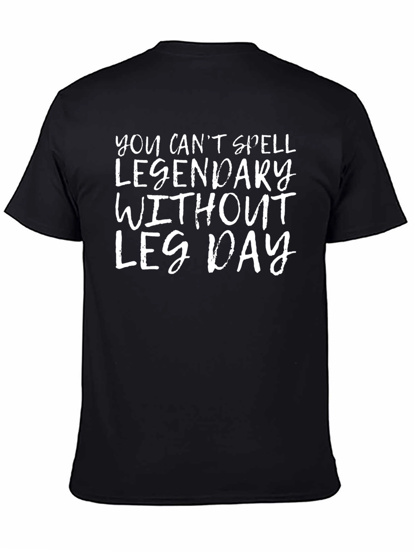 Legendary Leg Day Black Graphic T-Shirt