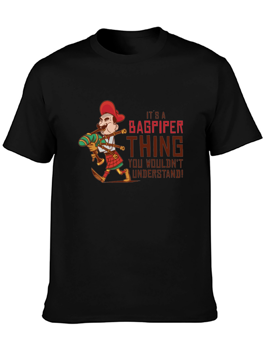Bagpiper Thing T-Shirt - Unique Design