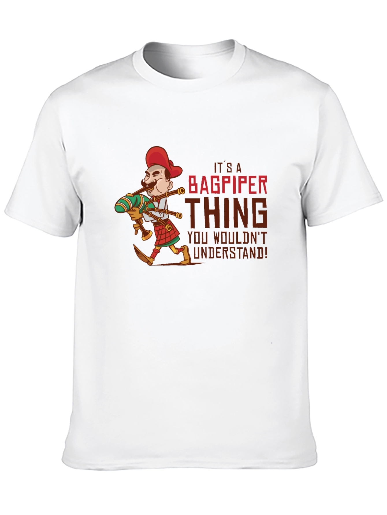 Bagpiper Thing T-Shirt - Unique Design