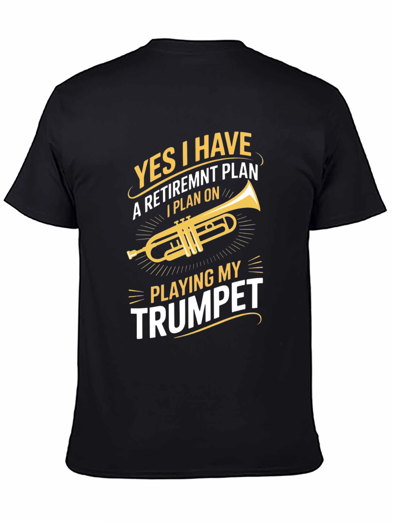Trumpet Retirement Plan T-Shirt