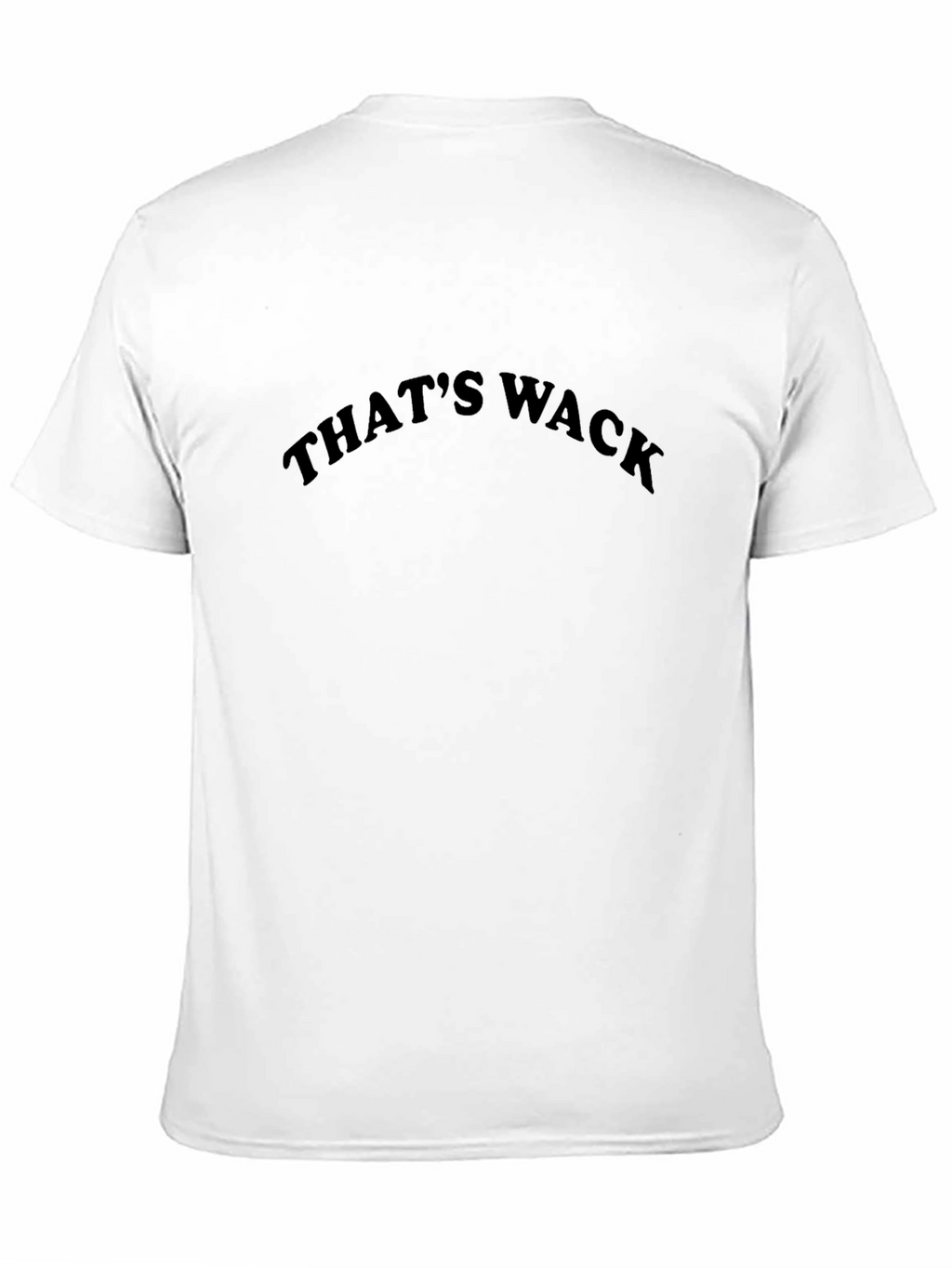 Thats Wack Black T-Shirt