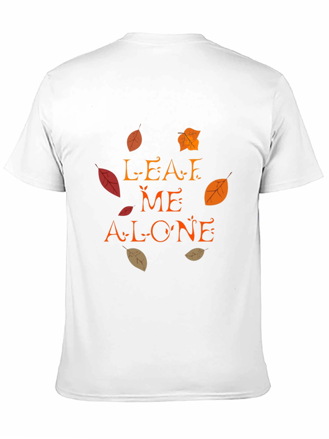 Leaf Me Alone Fall T-Shirt