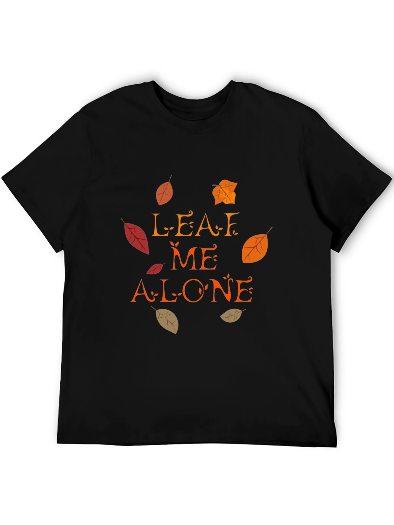Leaf Me Alone Fall T-Shirt