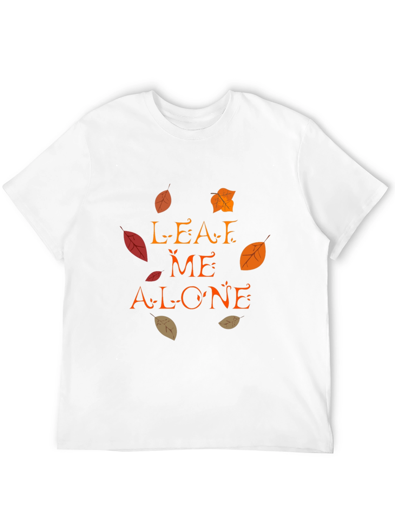 Leaf Me Alone Fall T-Shirt
