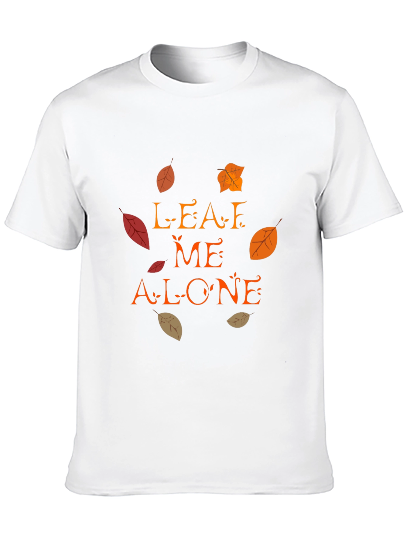 Leaf Me Alone Fall T-Shirt