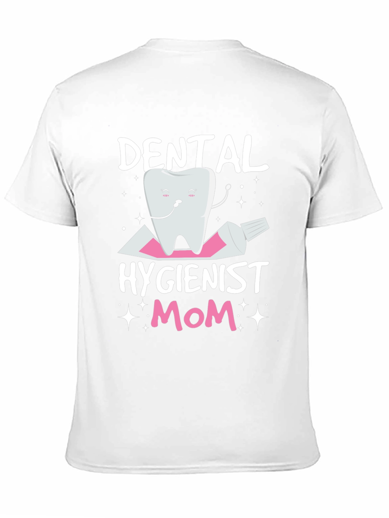 Dental Hygienist Mom T-Shirt Funny Tooth Tee
