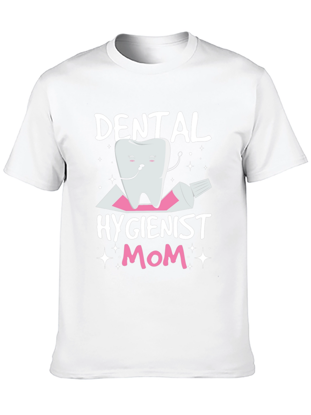 Dental Hygienist Mom T-Shirt Funny Tooth Tee