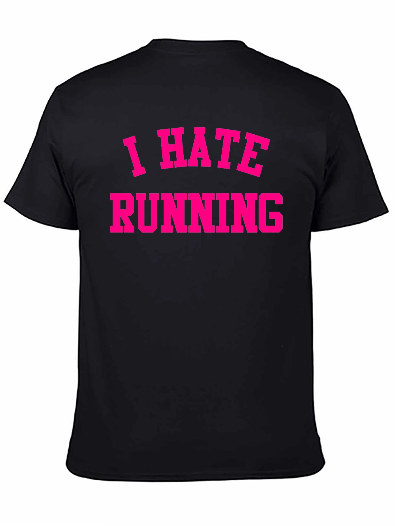 I Hate Running Slogan T-Shirt - Sport Anti-Motivation Tee