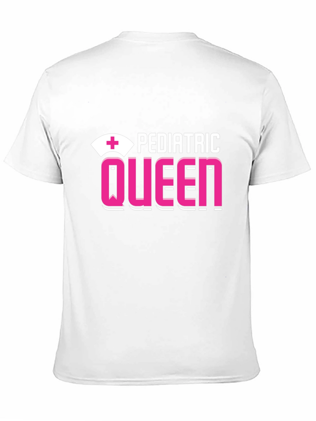 Pediatric Queen T-Shirt - Nurse Appreciation