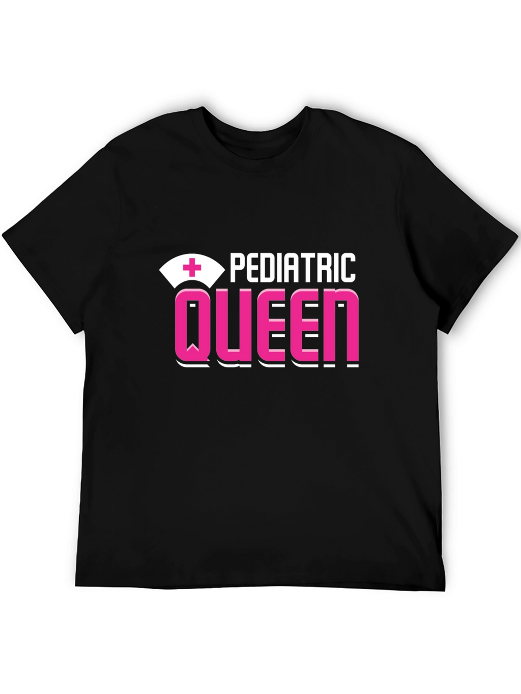 Pediatric Queen T-Shirt - Nurse Appreciation