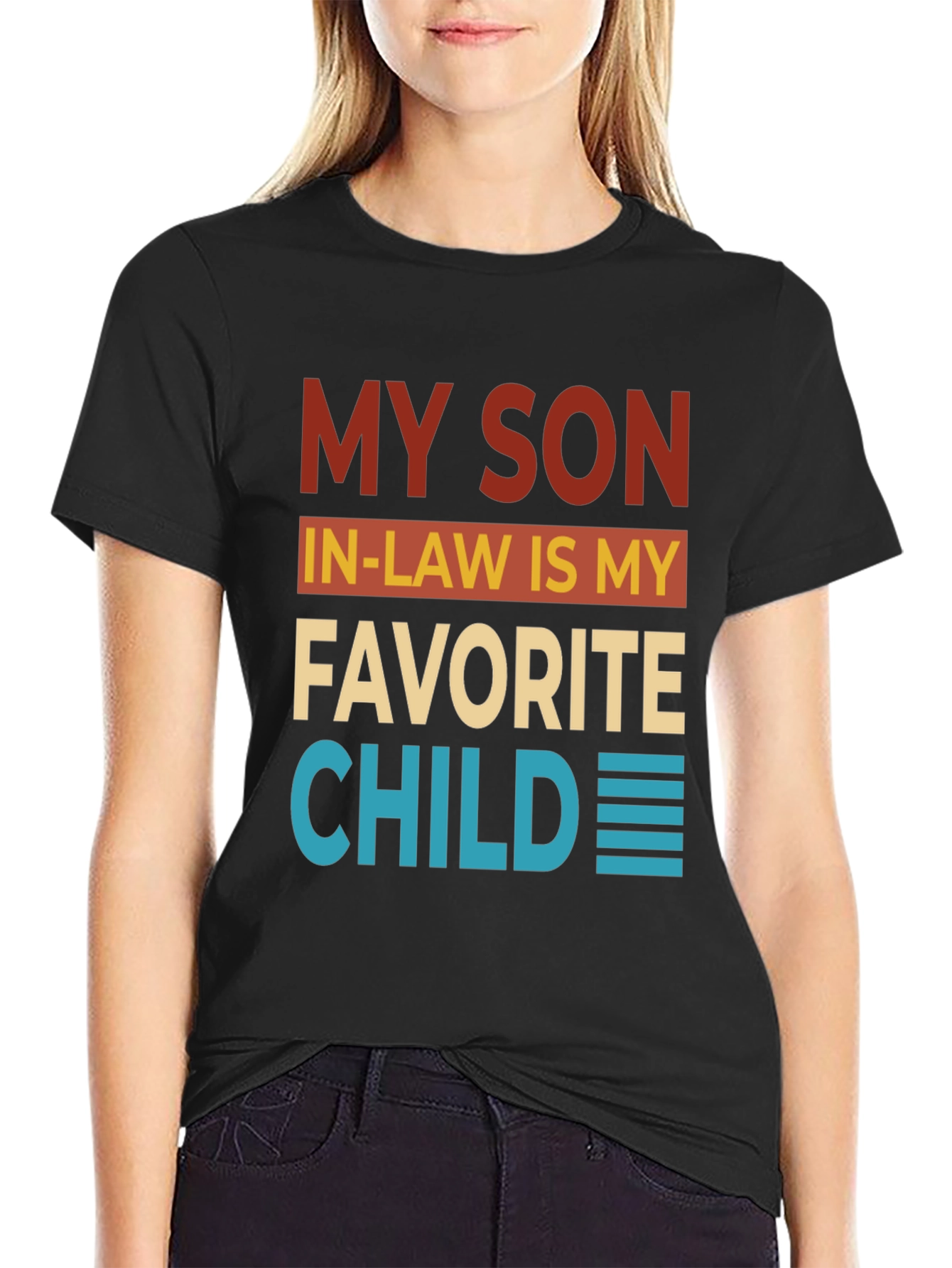 Funny My Son In-Law Favorite Child Graphic T-Shirt