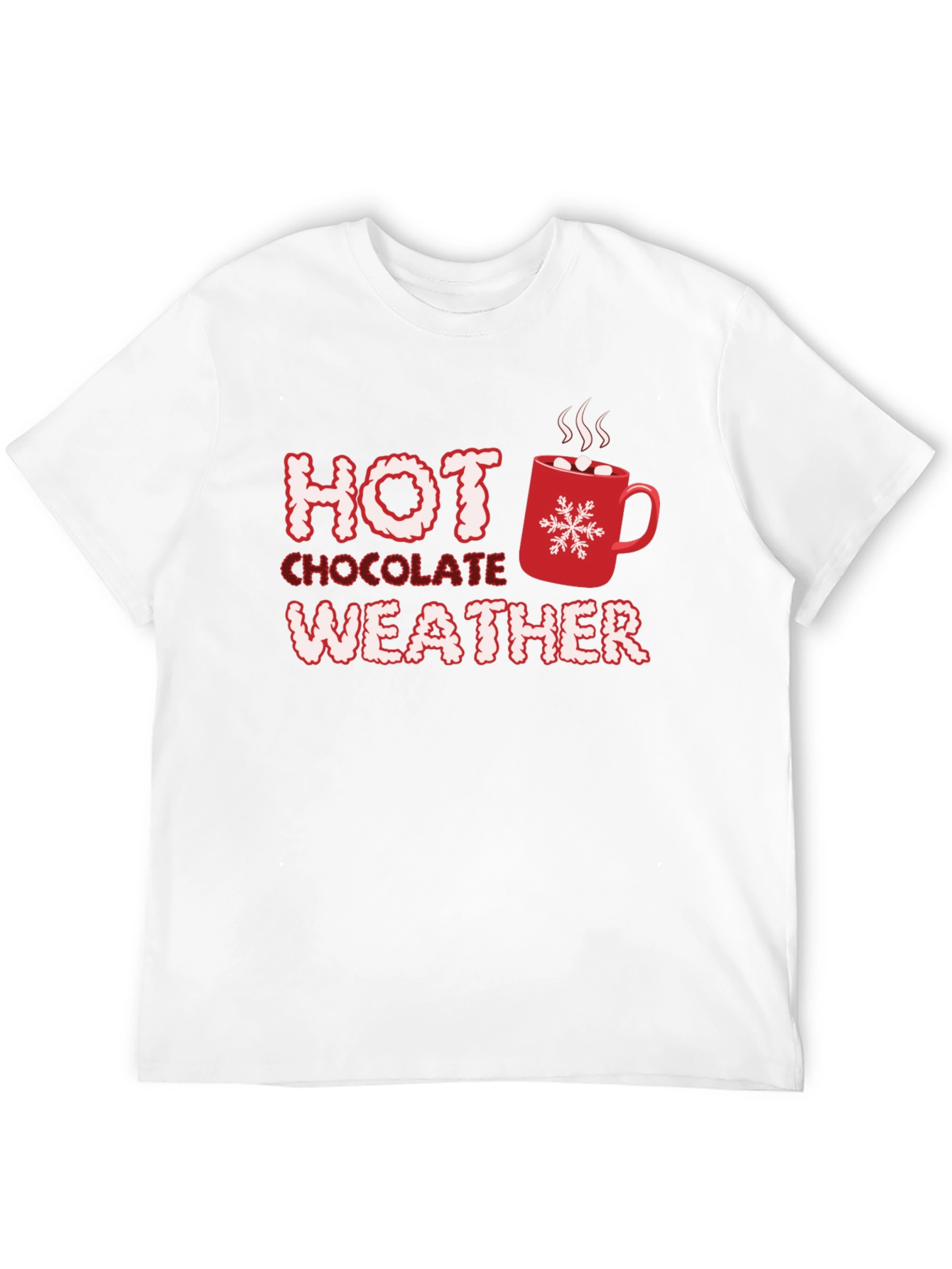 Hot Chocolate Weather T-Shirt - Holiday Season Comfort