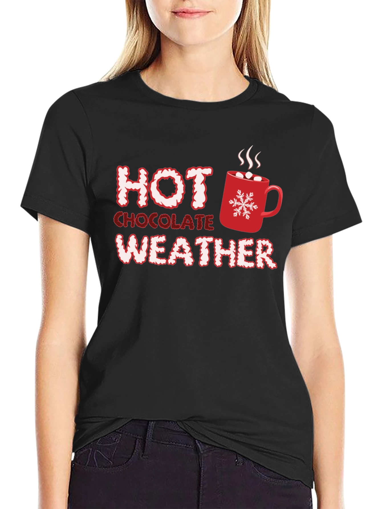 Hot Chocolate Weather T-Shirt - Holiday Season Comfort