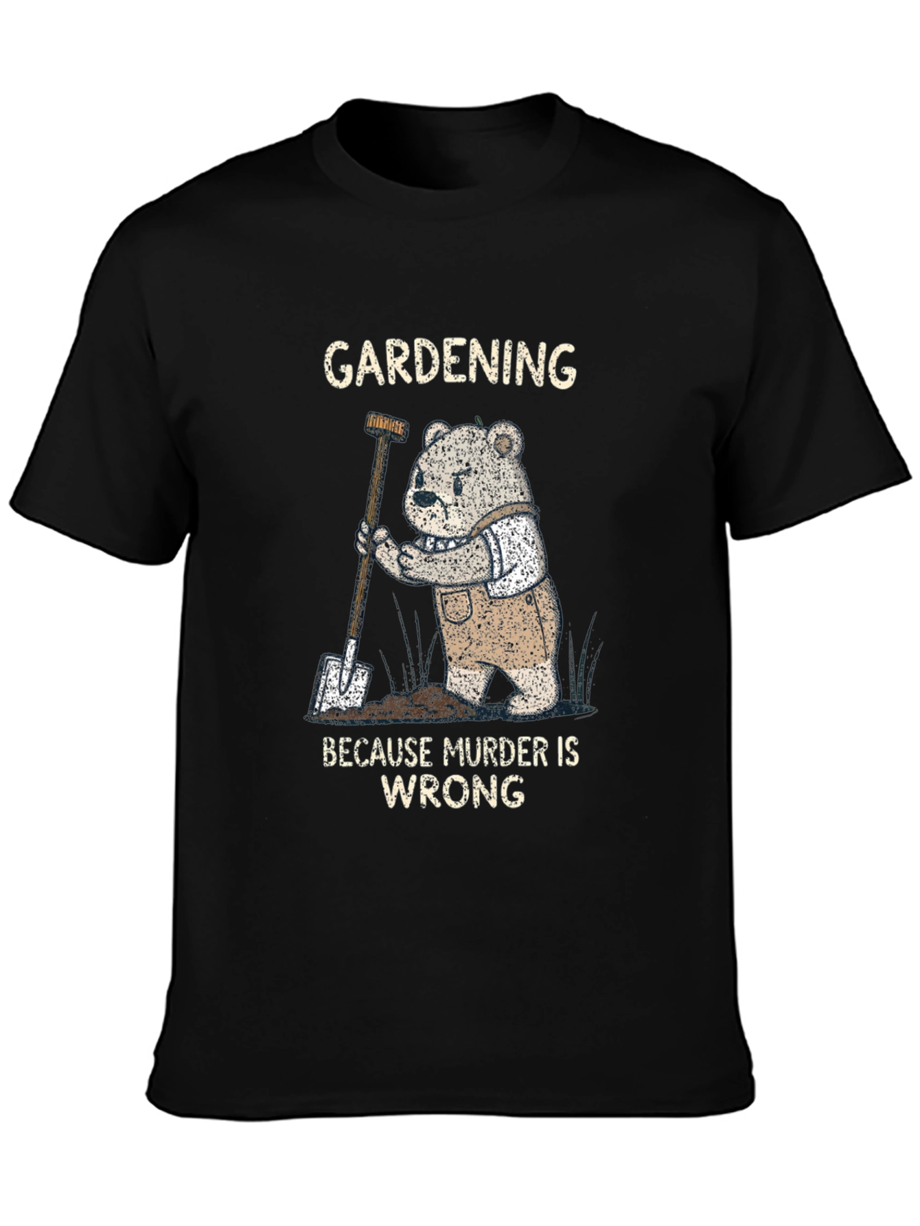 Gardening Because Murder Is Wrong Funny T-Shirt