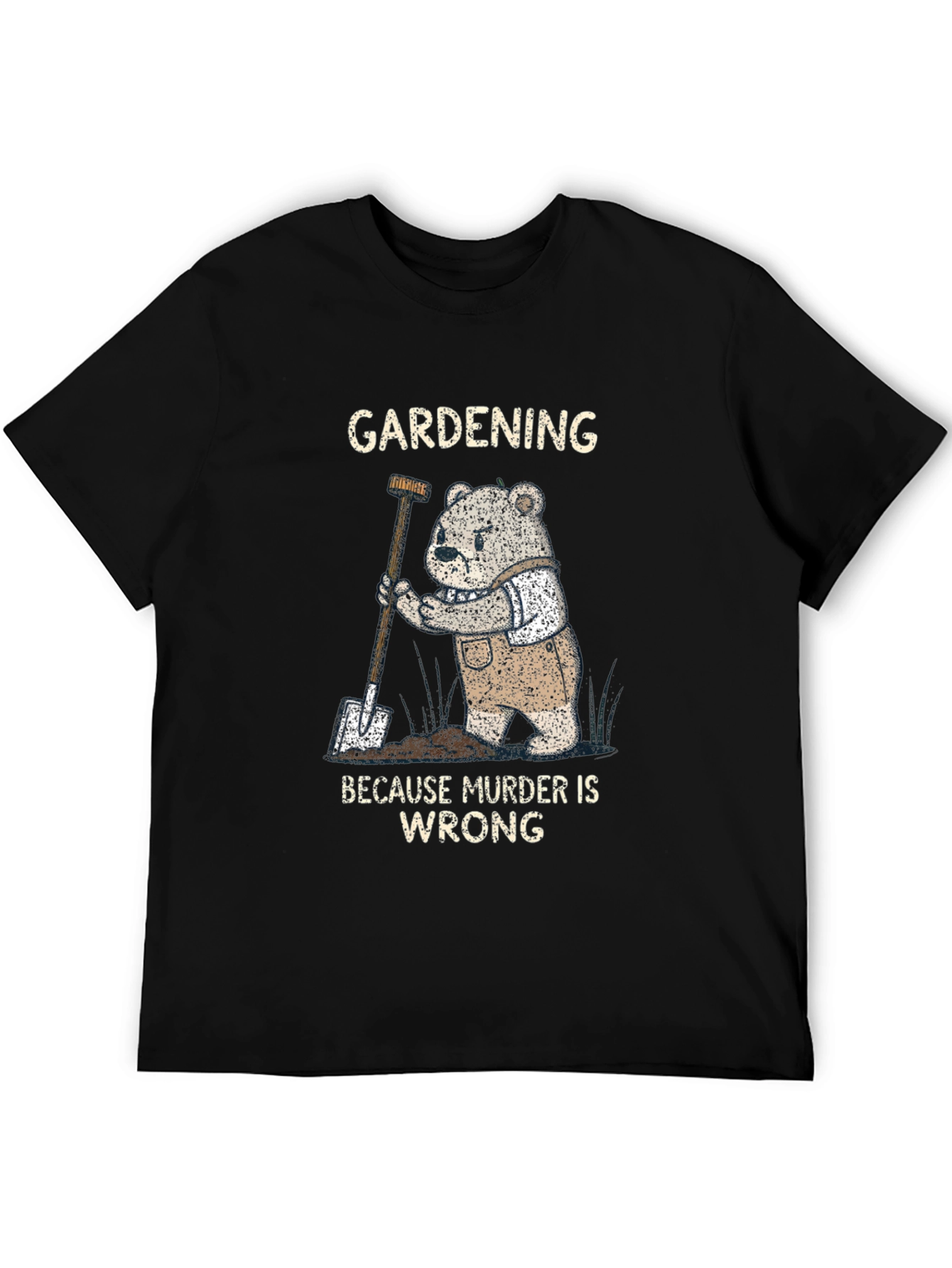 Gardening Because Murder Is Wrong Funny T-Shirt