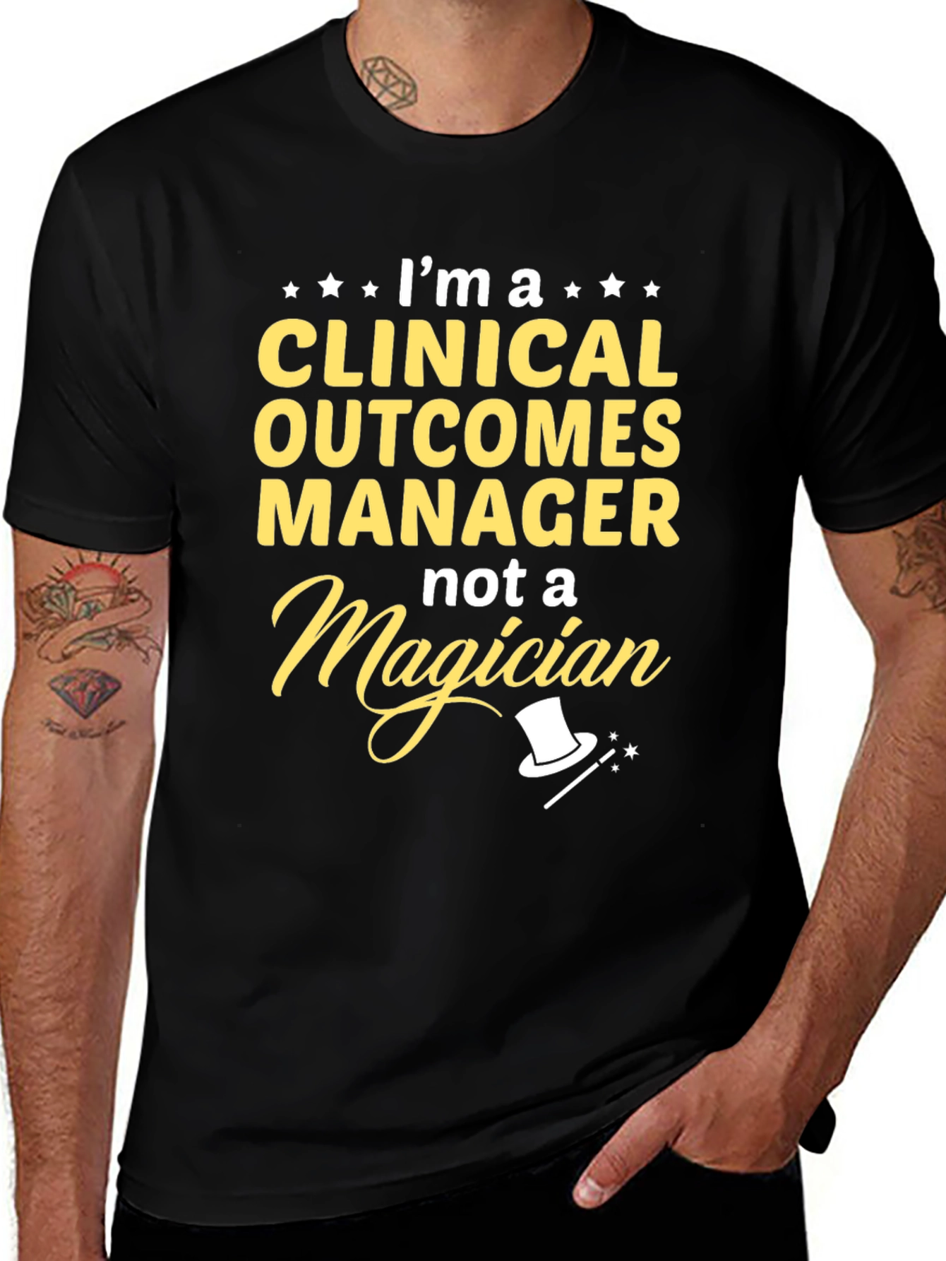 Clinical Outcomes Manager T-Shirt - Not a Magician!