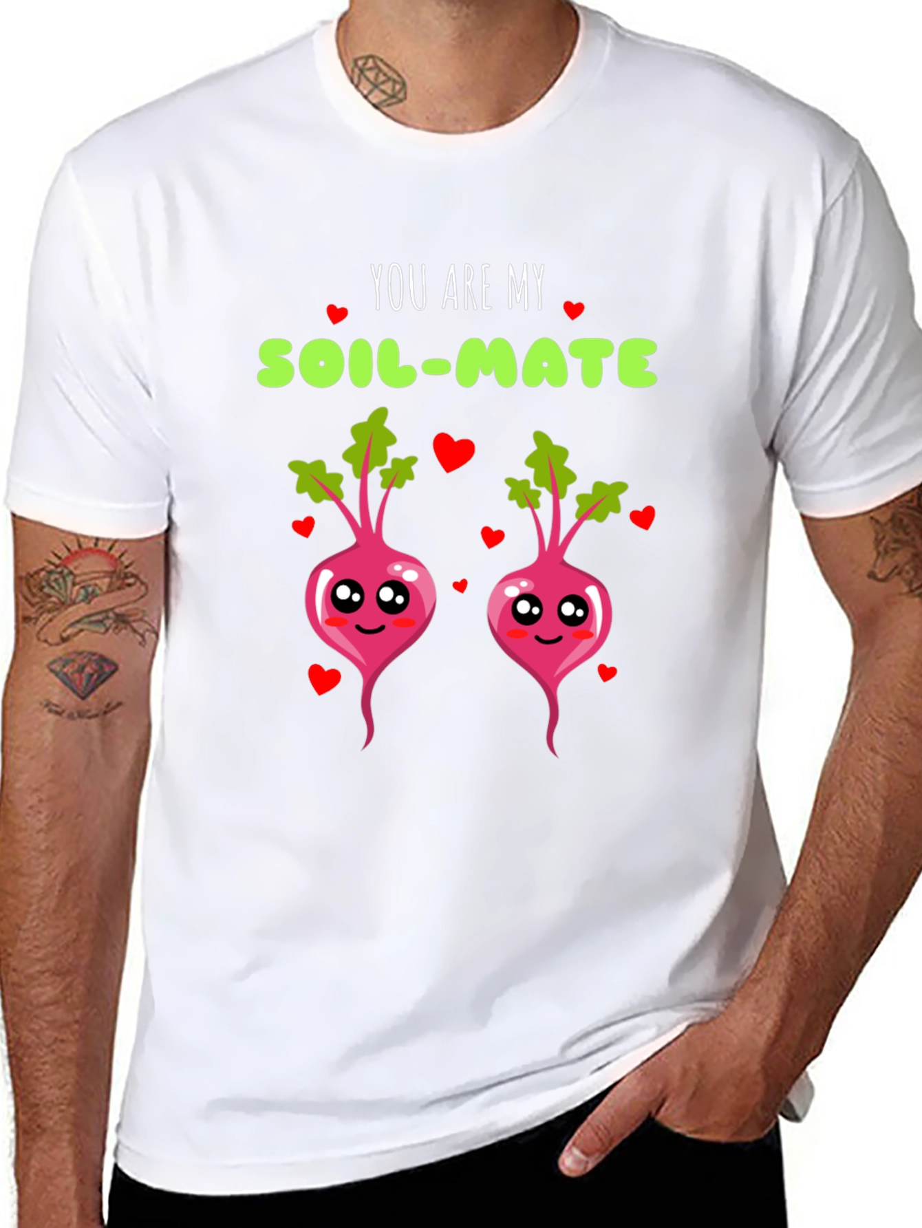 You are my soil-mate t-shirt