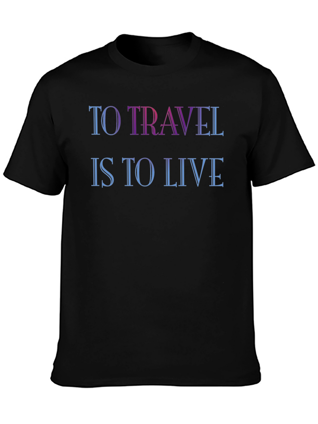 To Travel Is To Live Graphic T-Shirt