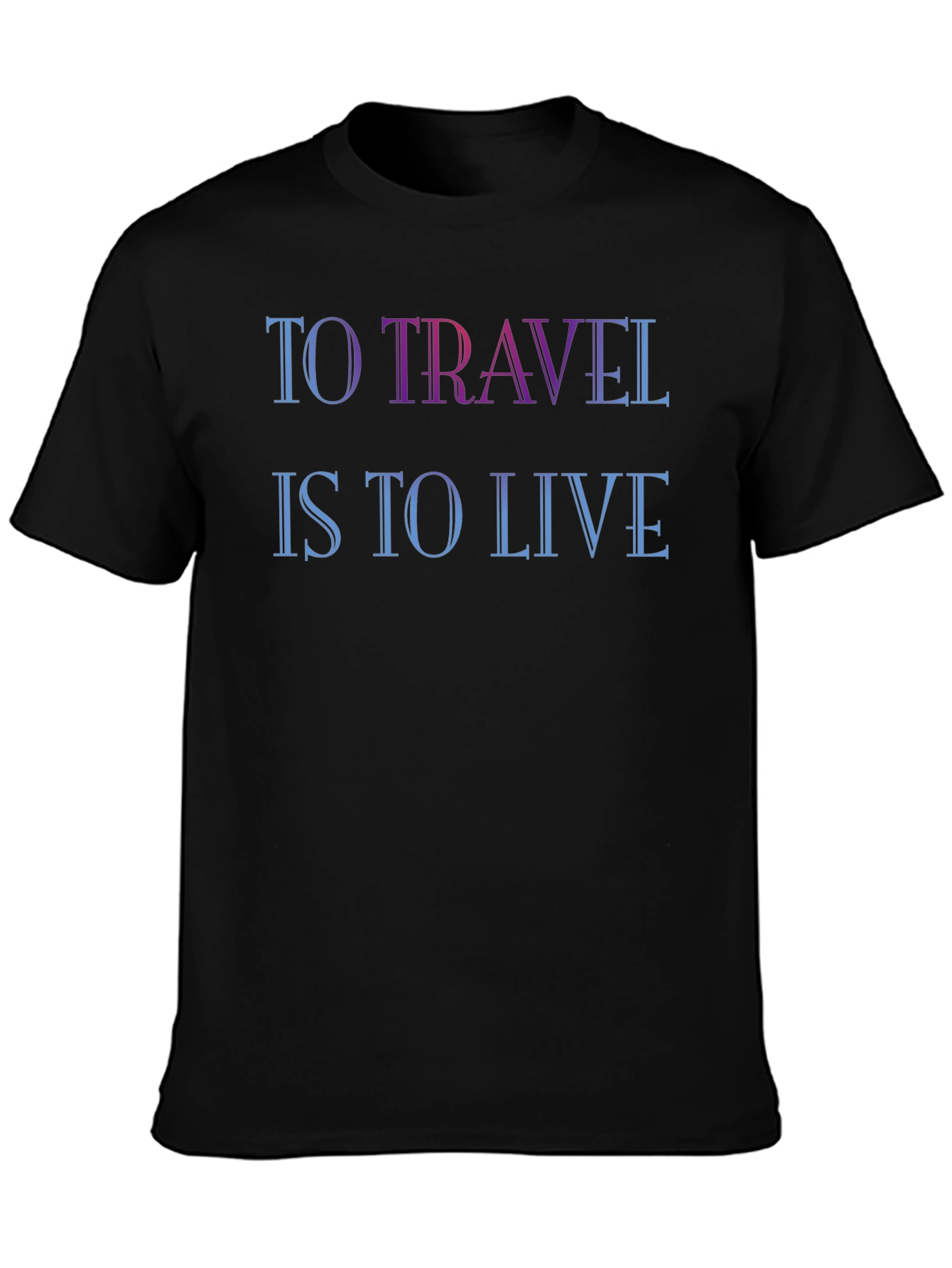 To Travel Is To Live Graphic T-Shirt