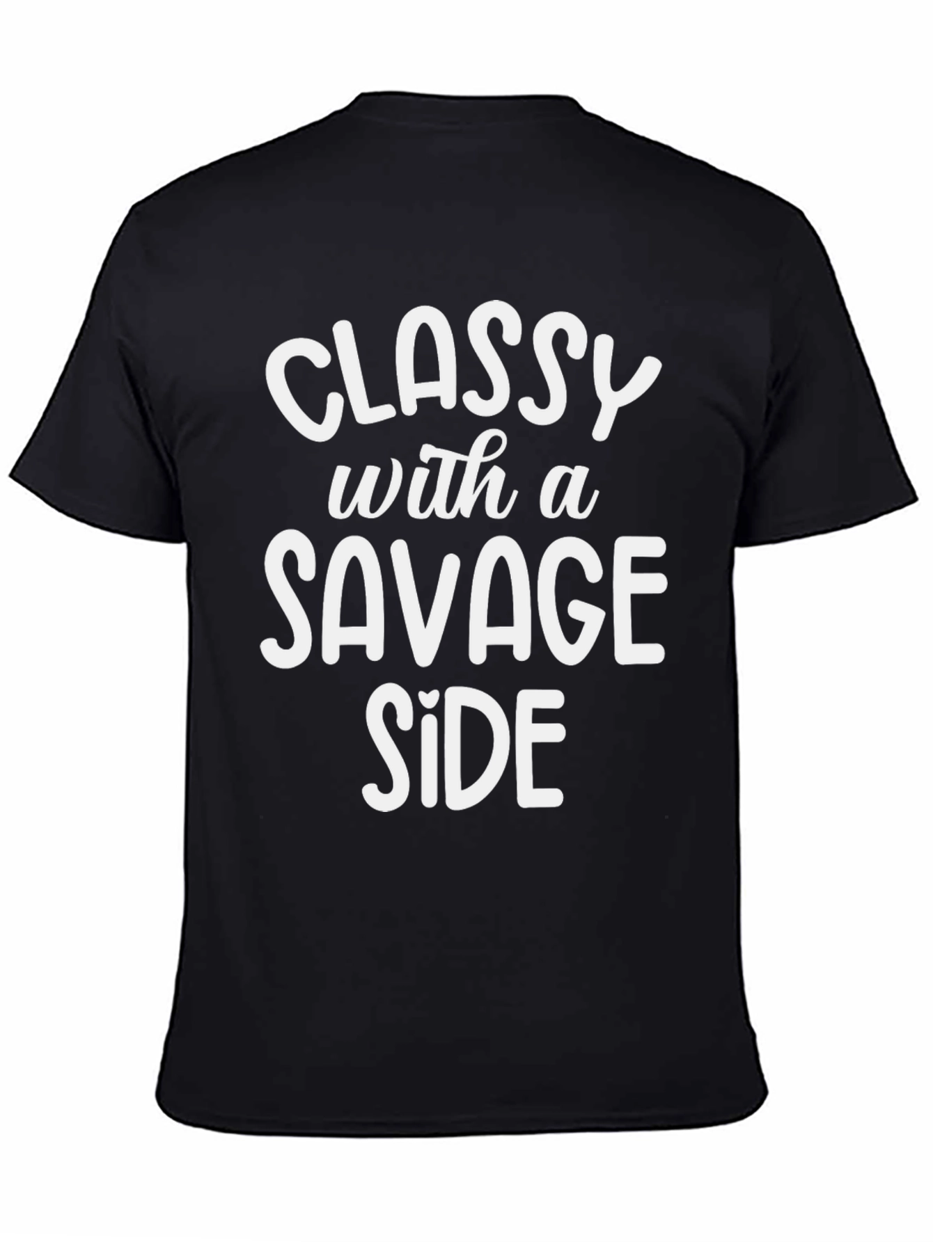 Classy With A Savage Side Black T-Shirt