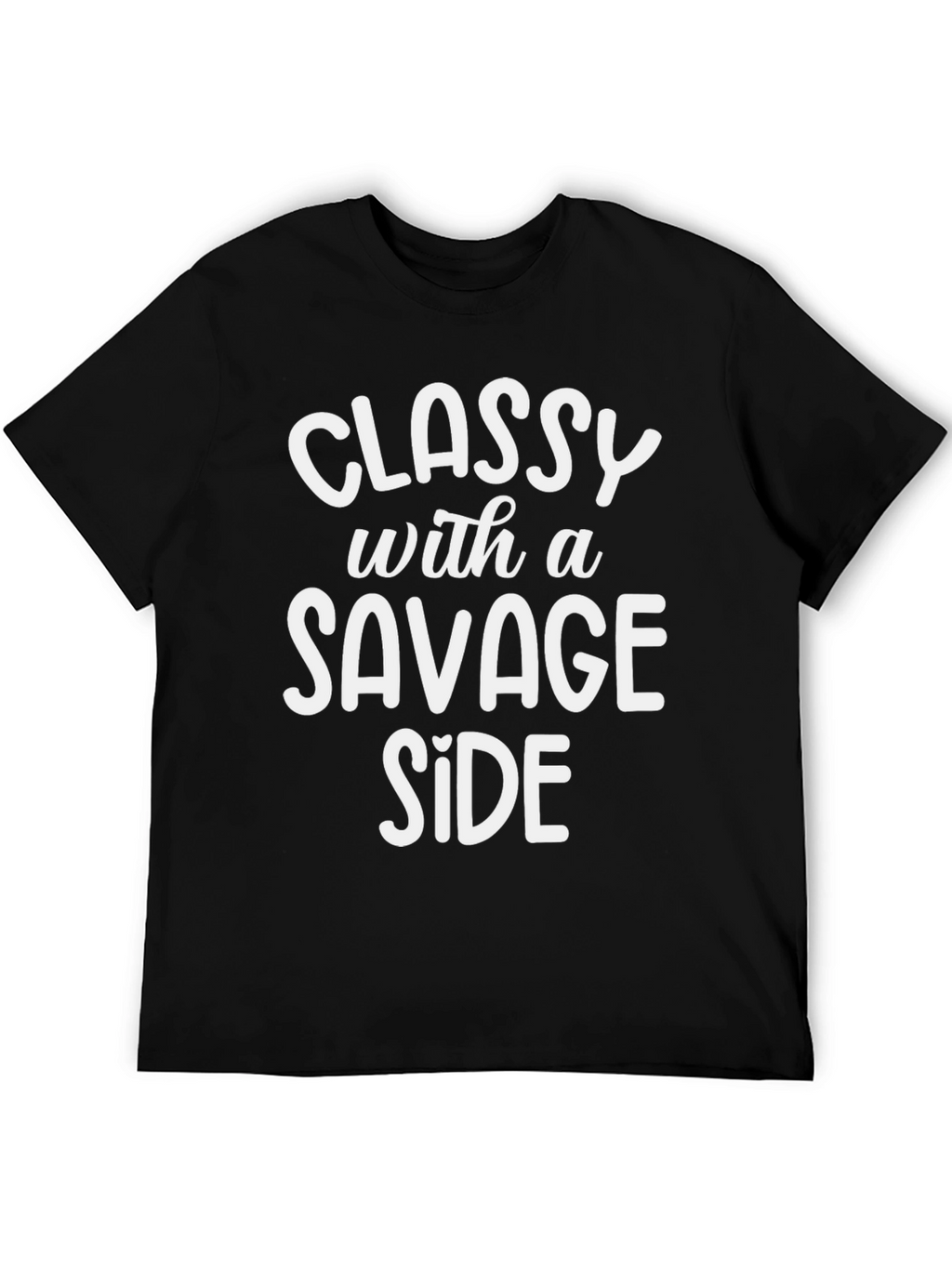 Classy With A Savage Side Black T-Shirt