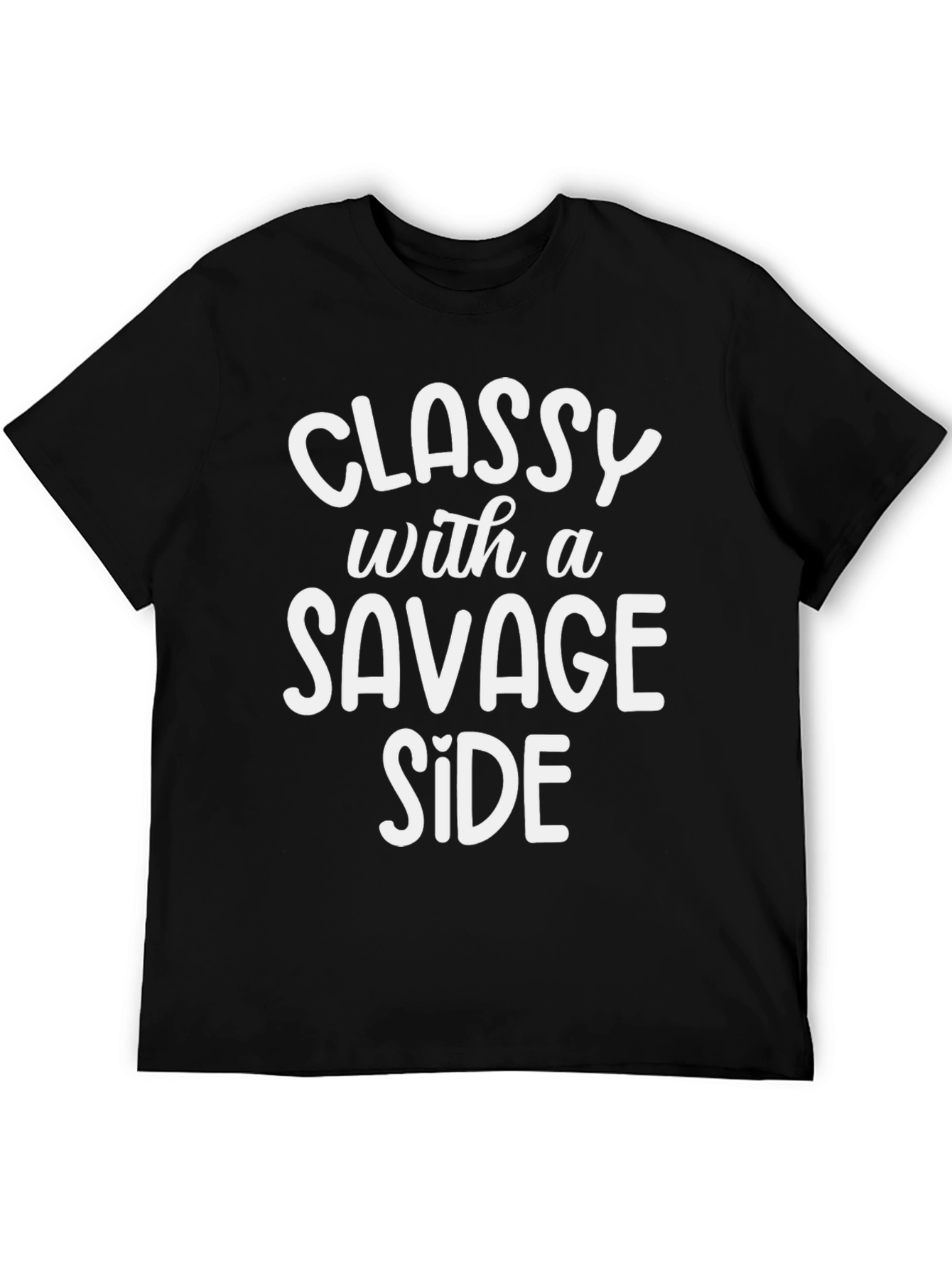 Classy With A Savage Side Black T-Shirt