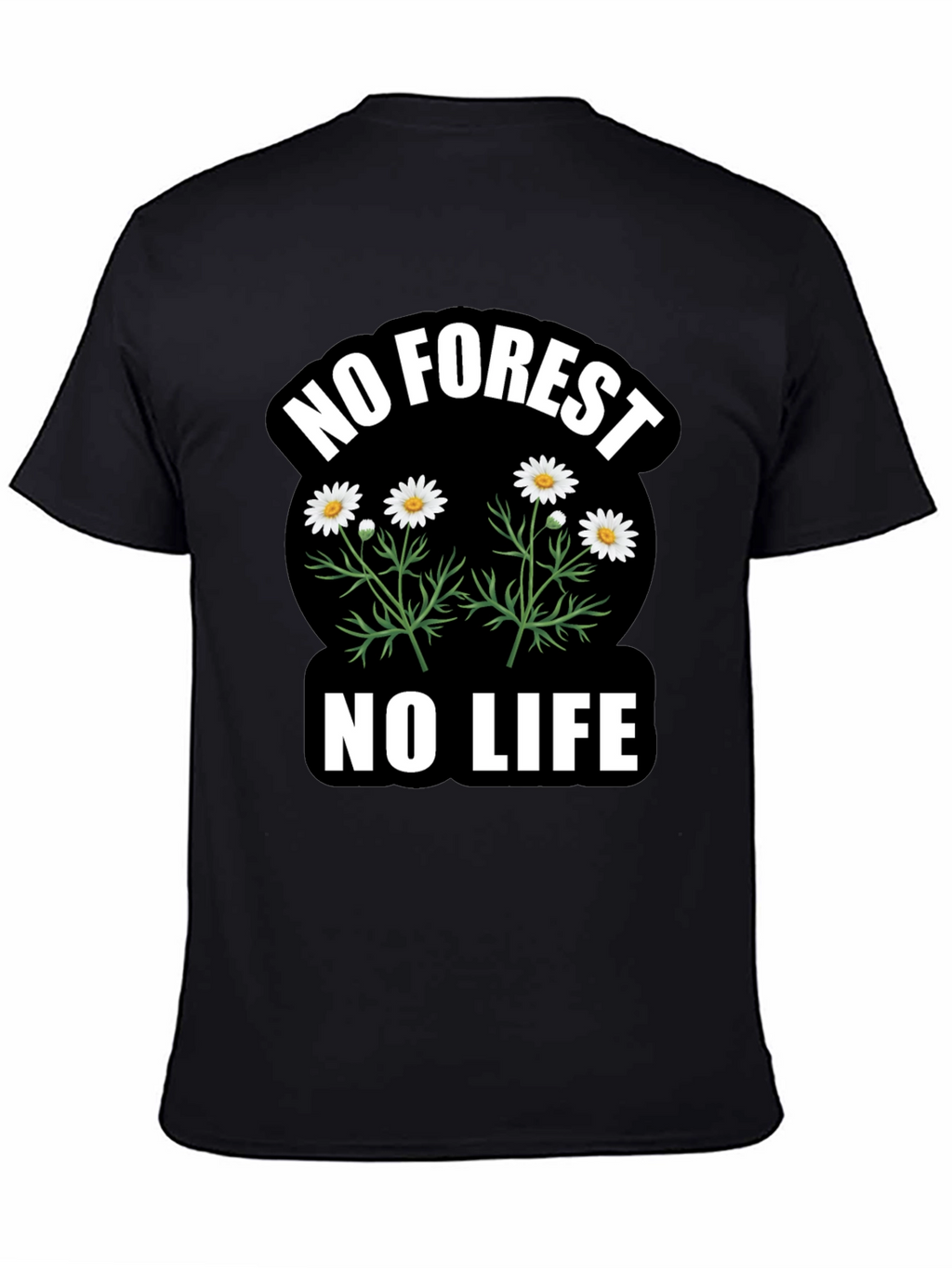 No Forest No Life Graphic T-Shirt