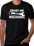 Trust Me Im A Mechanic T-Shirt