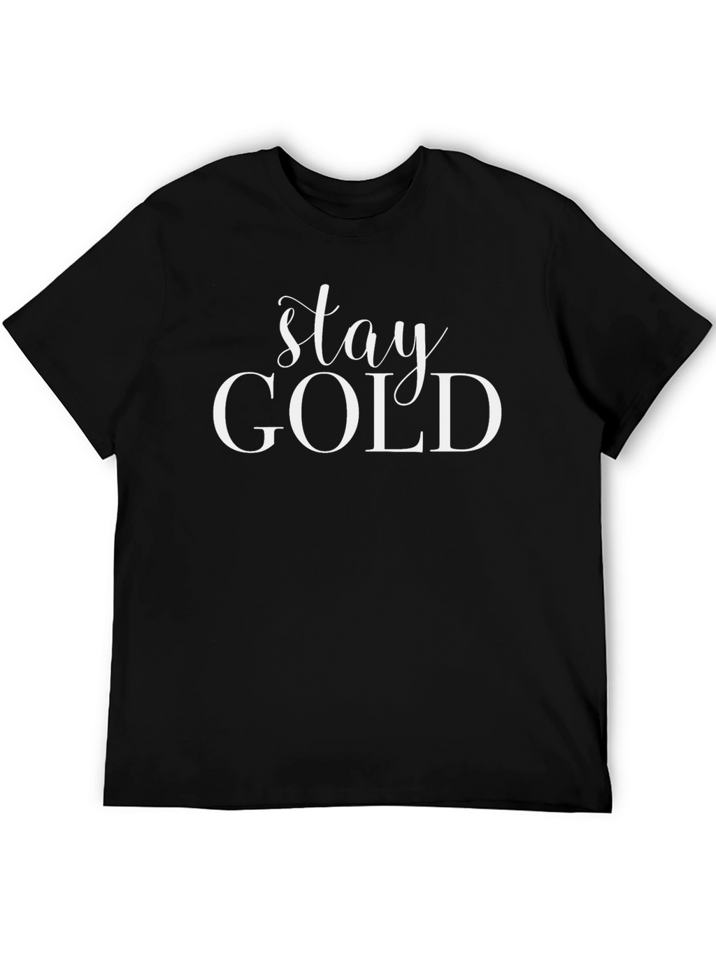 Stay Gold Graphic Tee - Unisex Black Cotton T-Shirt
