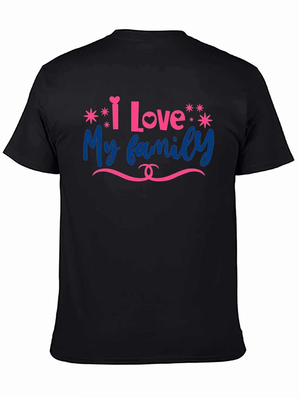 I Love My Family Graphic T-Shirt