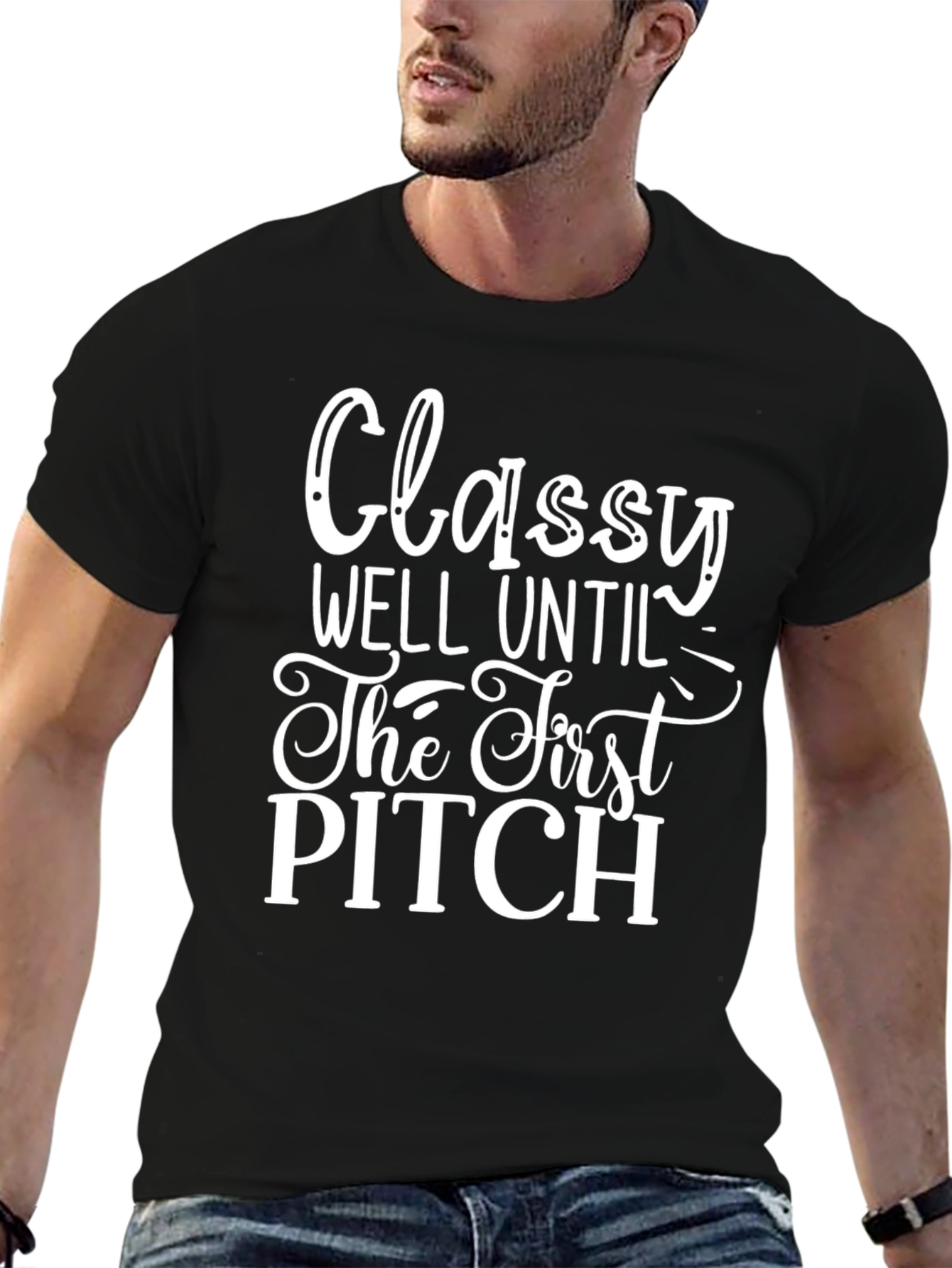 Classy Until First Pitch Graphic Tee