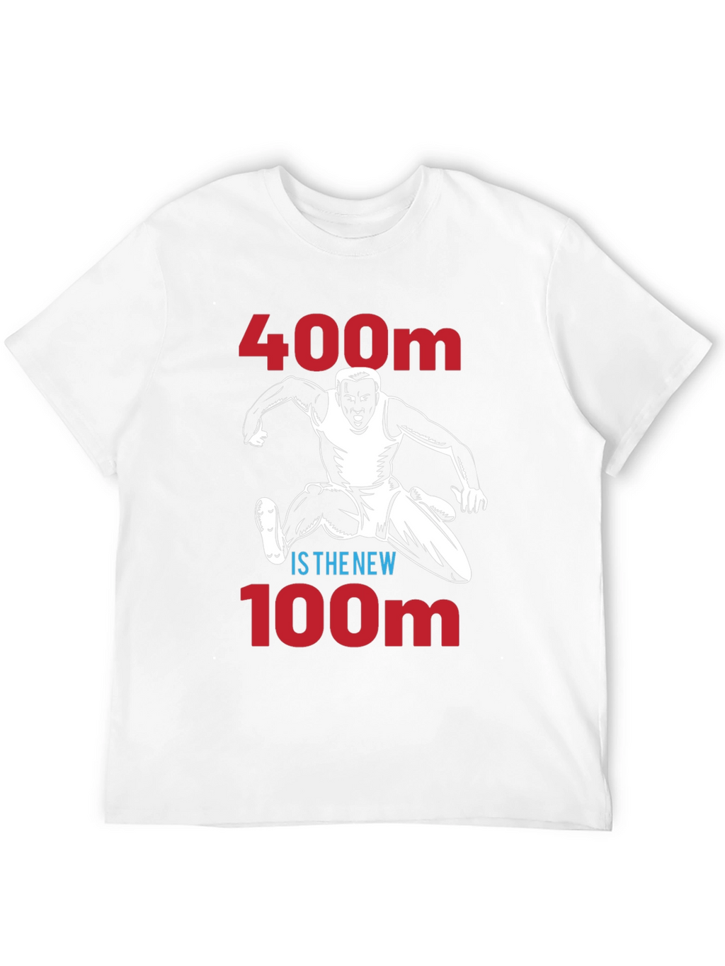 400m is the New 100m Runner Graphic Tee