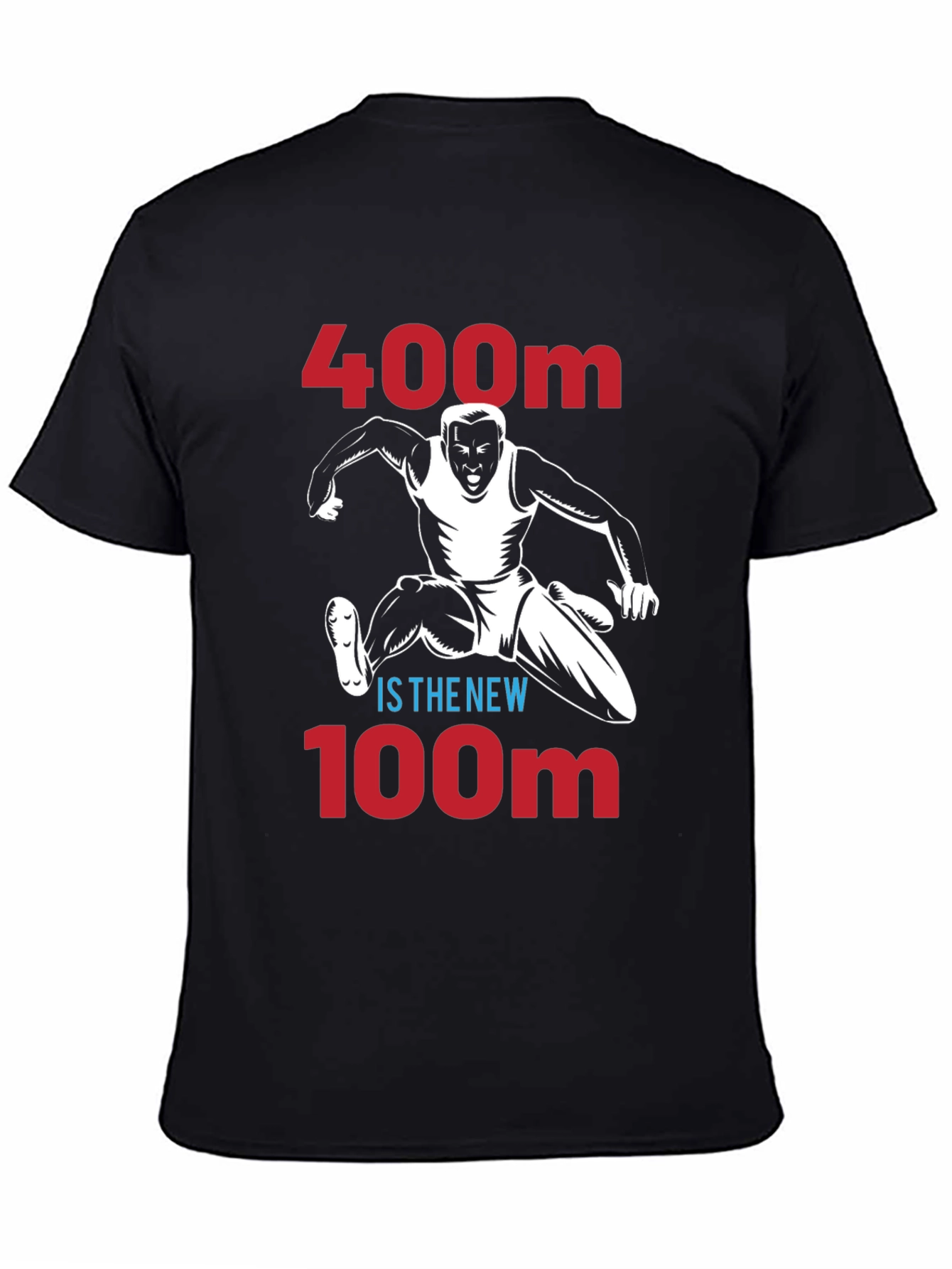 400m is the New 100m Runner Graphic Tee