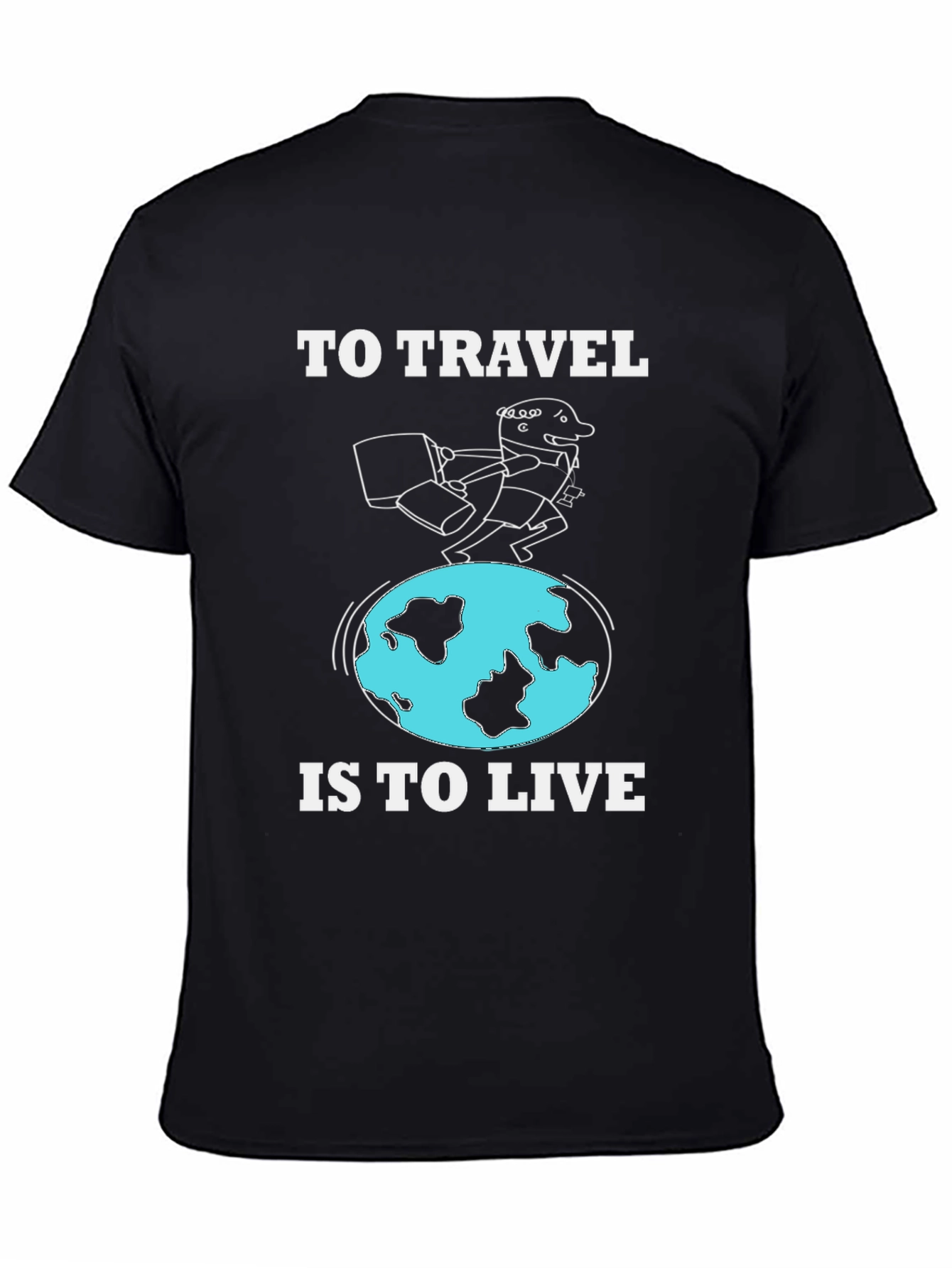 Travel Themed Graphic T-Shirt - To Travel is to Live