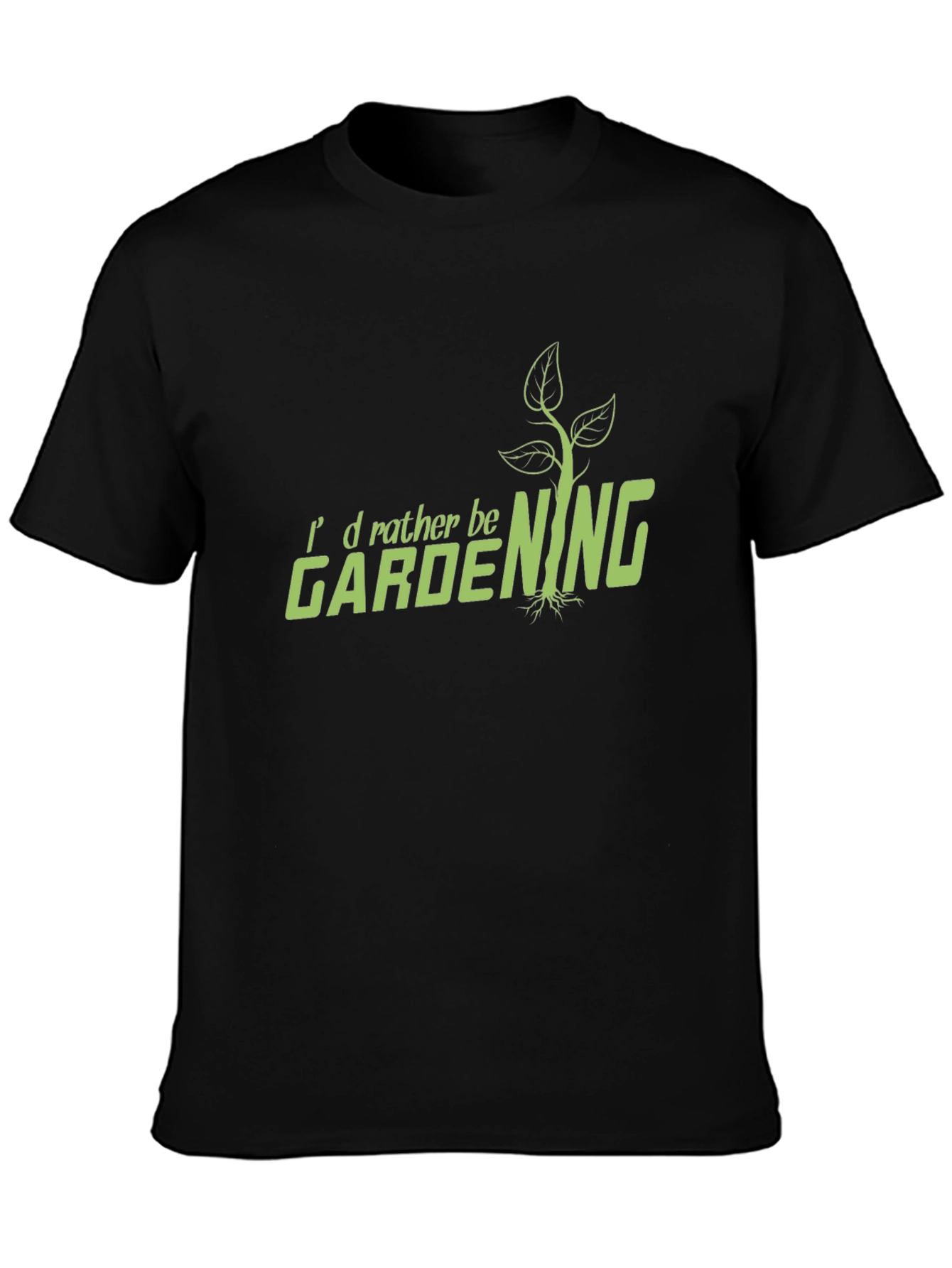 Gardening T-Shirt - Id Rather Be Gardening